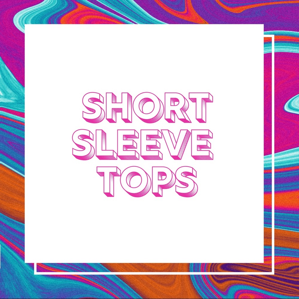 Short sleeve tops